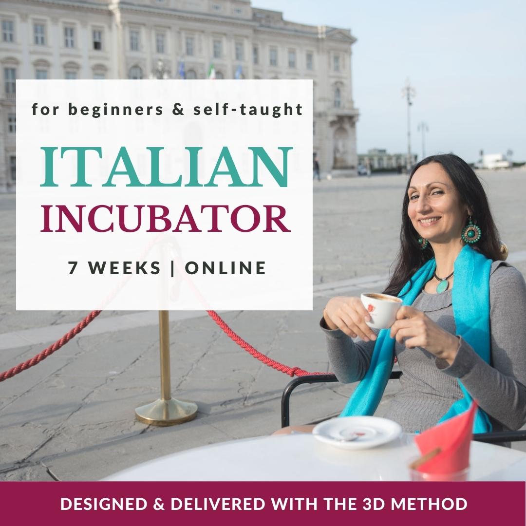 Italian Incubator | online | 7 weeks